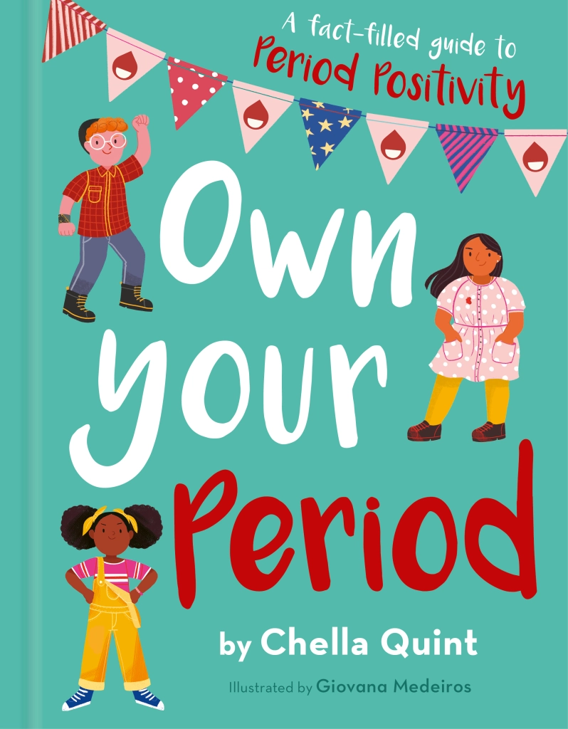 Own your period by Chella Quint - Book Cover